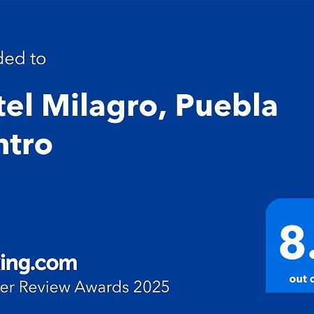 Hotel Milagro, Puebla Centro ภายนอก รูปภาพ