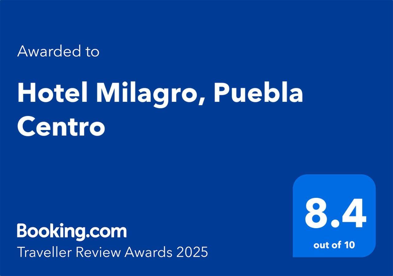 Hotel Milagro, Puebla Centro ภายนอก รูปภาพ